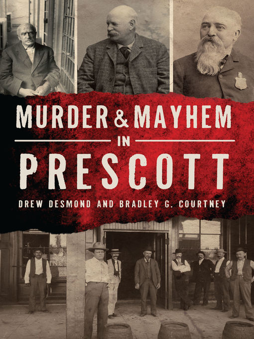 Title details for Murder & Mayhem in Prescott by Drew Desmond - Available